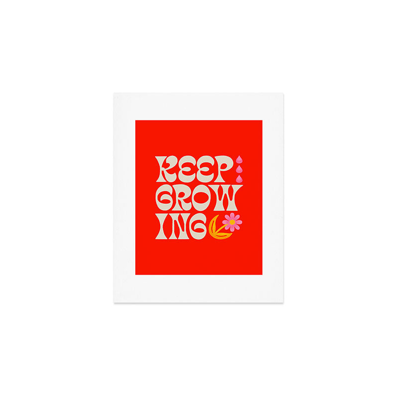 Keep Growing Art Print Gallery Image 1