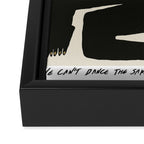 We can't dance the same way Framed Canvas Print Gallery Image 2