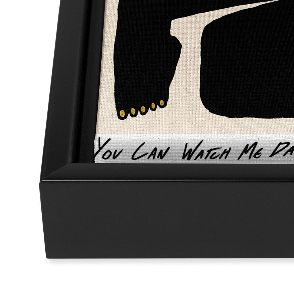 You can watch me dance Framed Canvas Print Gallery Image 2