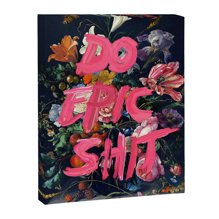 Do Epic Shit Canvas Print Gallery Image 1