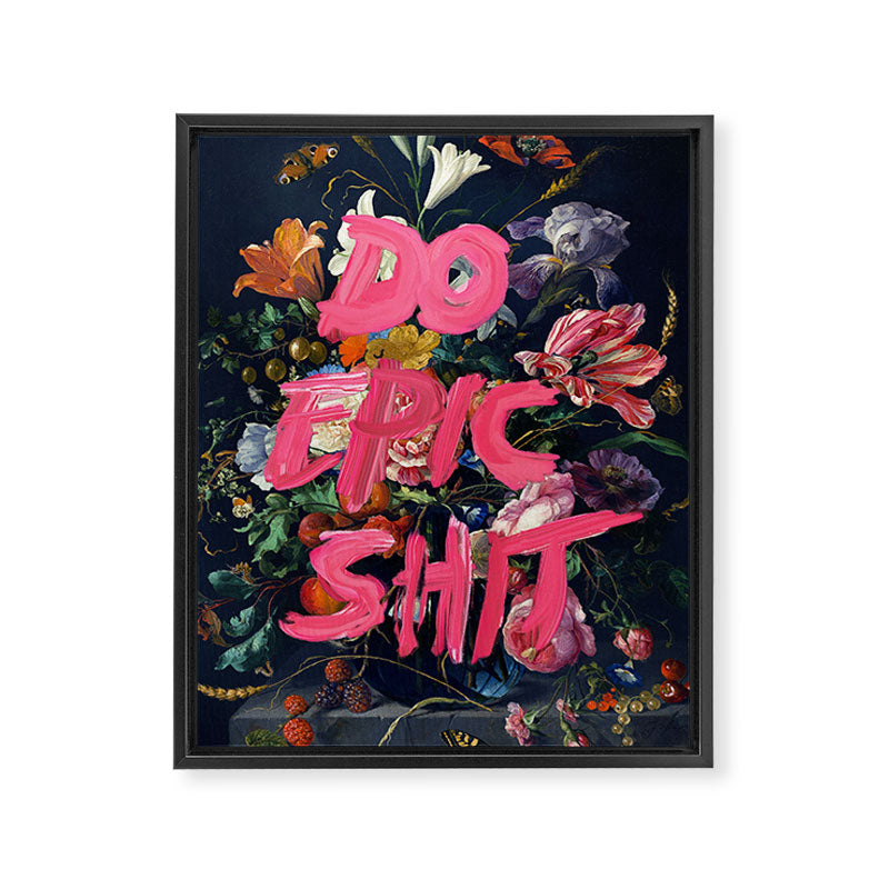 Do Epic Shit Framed Canvas Print Gallery Image 6