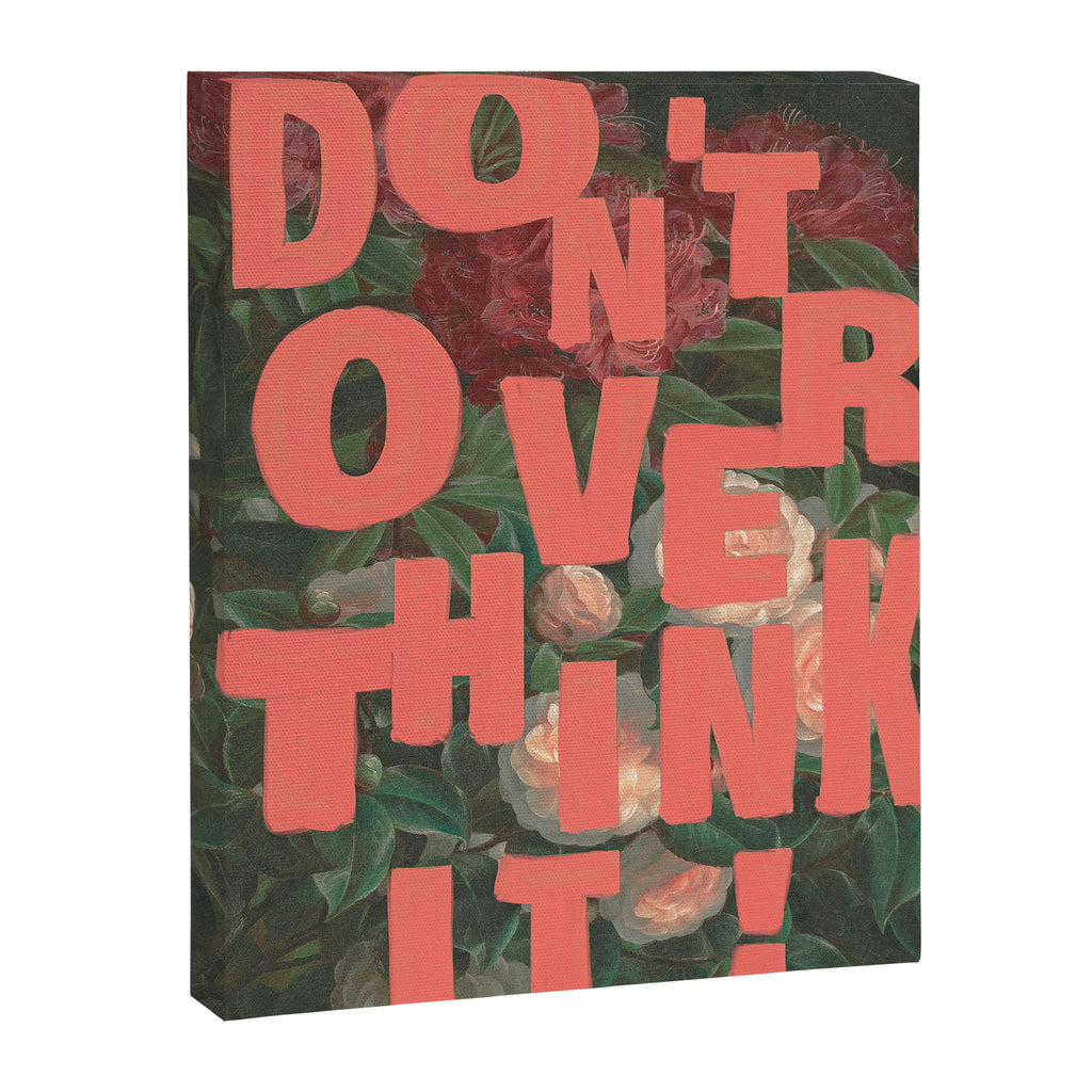 Don't Overthink It Canvas Print Gallery Image 6