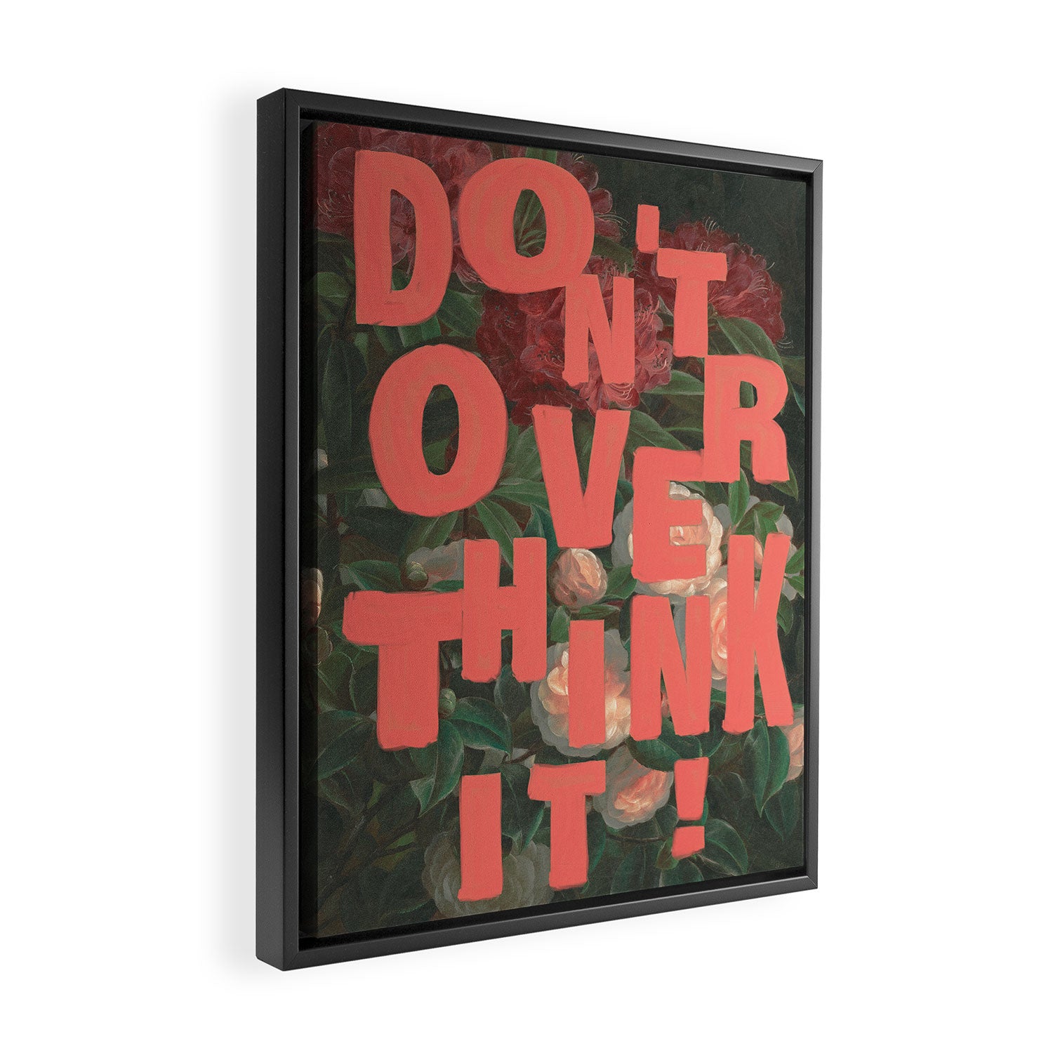 Don't Overthink It Framed Canvas Print Gallery Image 2