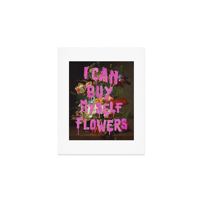 I Can Buy Myself Flowers Art Print Gallery Image 1
