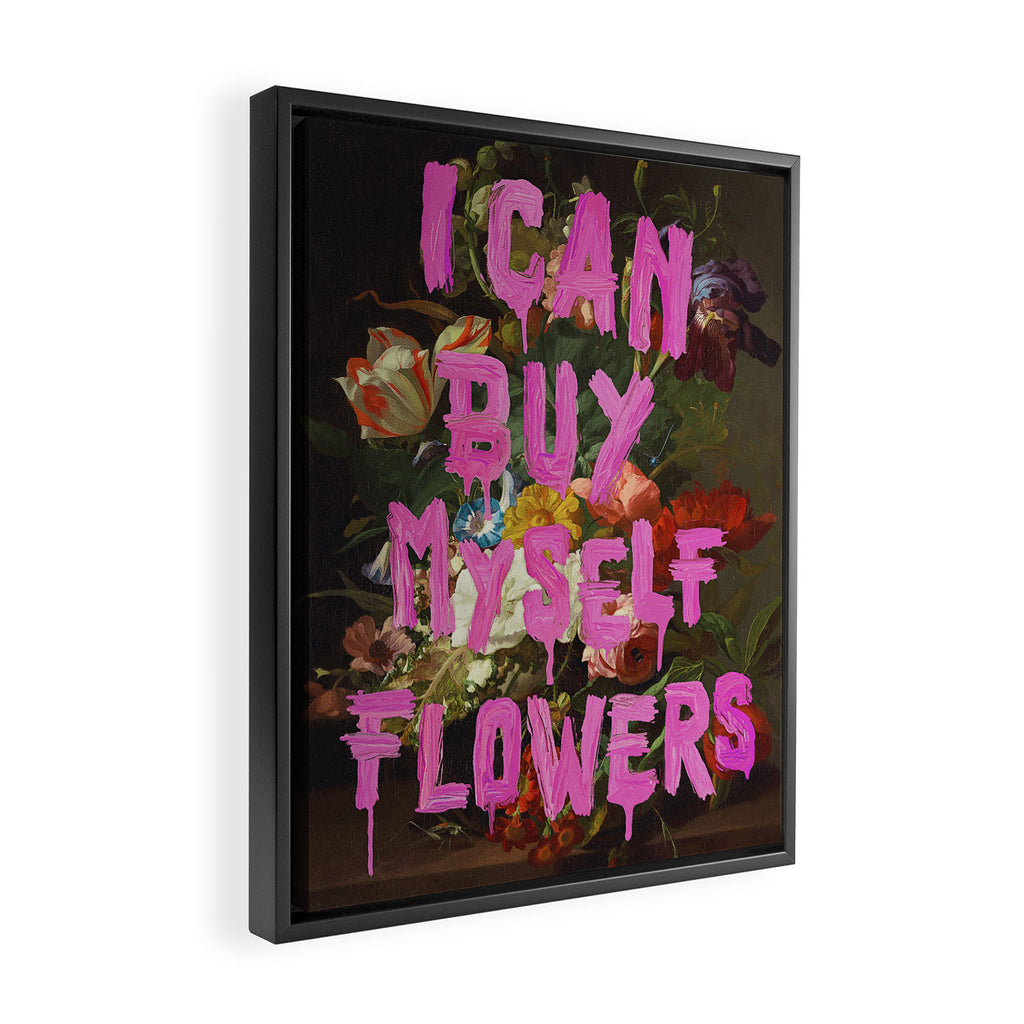I Can Buy Myself Flowers Framed Canvas Print Gallery Image 2