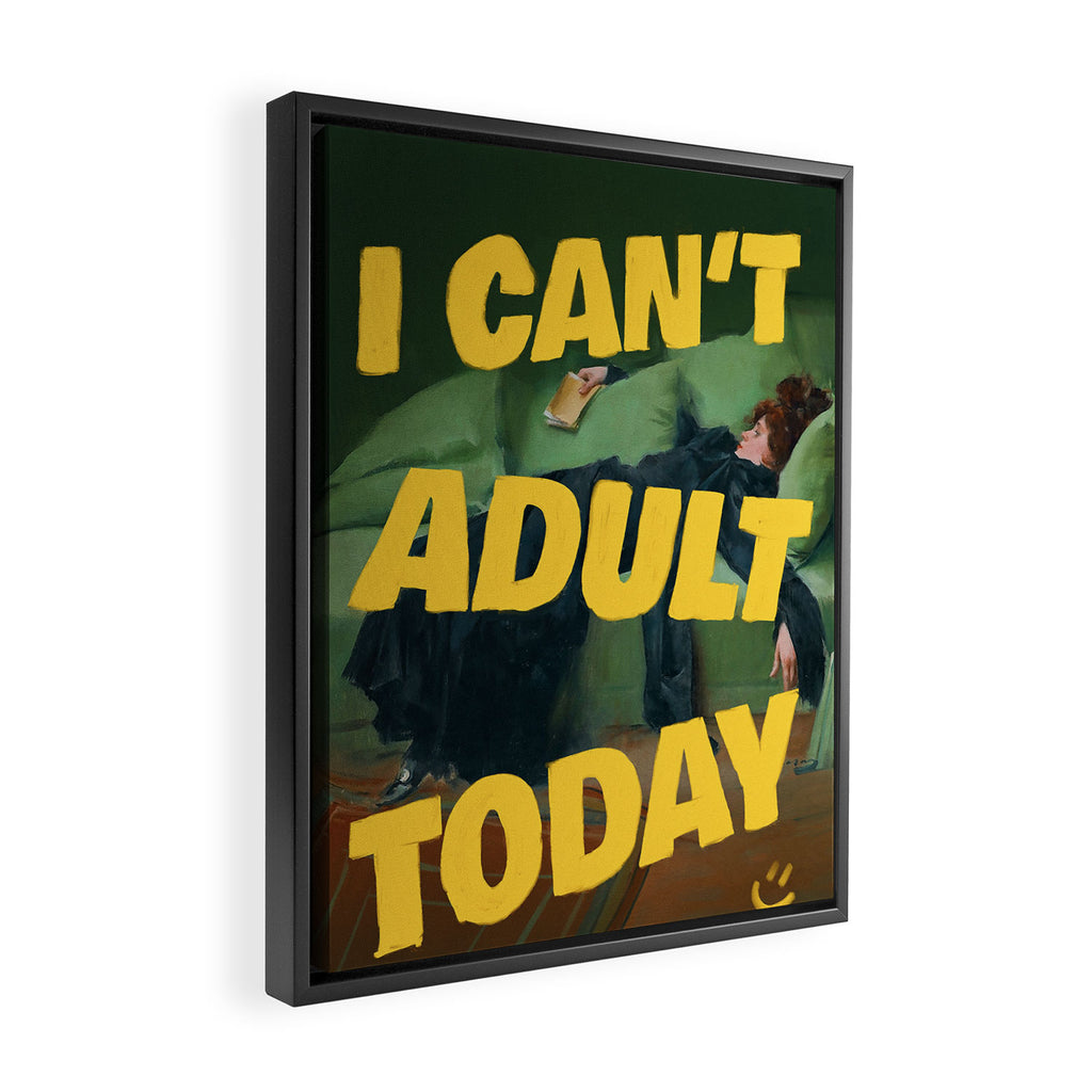 I Can't Adult Today Framed Canvas Print Gallery Image 2