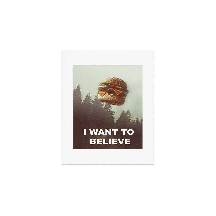 I Want To Believe Art Print Gallery Image 1