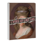 I Woke Up Like This Canvas Print Gallery Image 6
