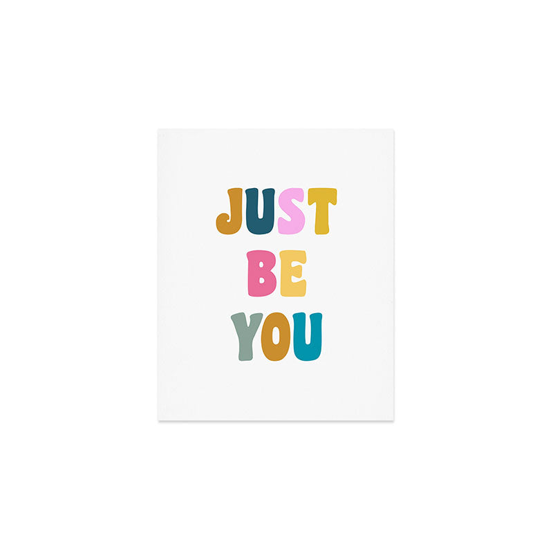 Just Be You | Colorful Lettering Art Print Gallery Image 1