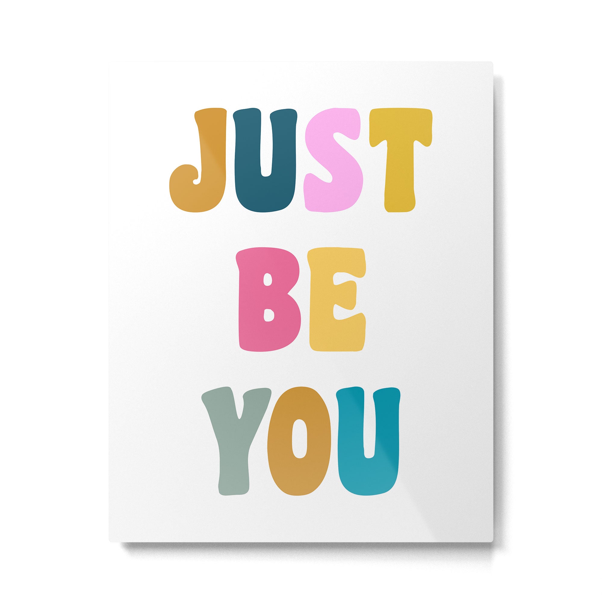 Just Be You | Colorful Lettering Metal Print Gallery Image 4