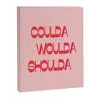 Coulda Woulda Canvas Print Gallery Image 6