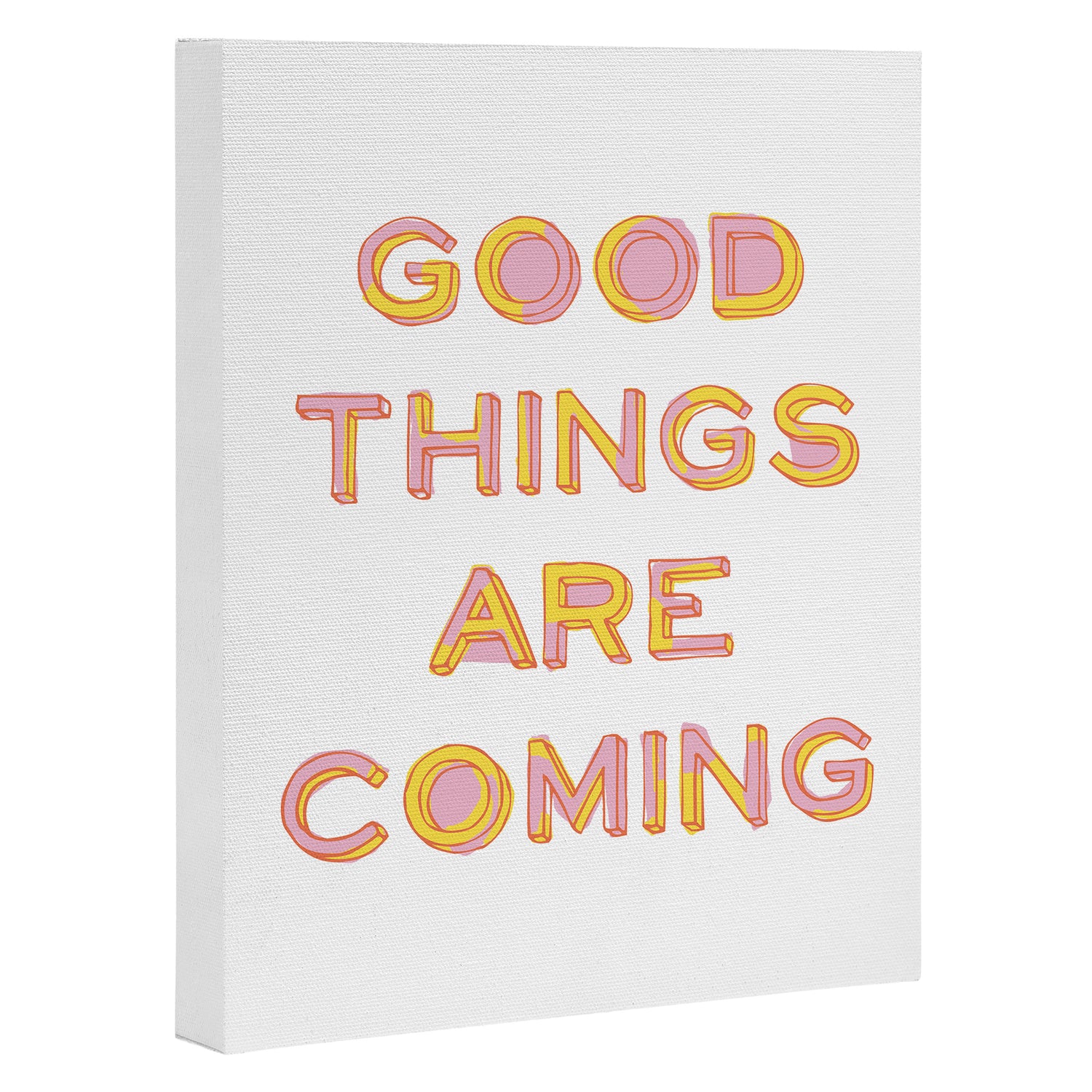 Good Things Are Coming Canvas Print Gallery Image 3