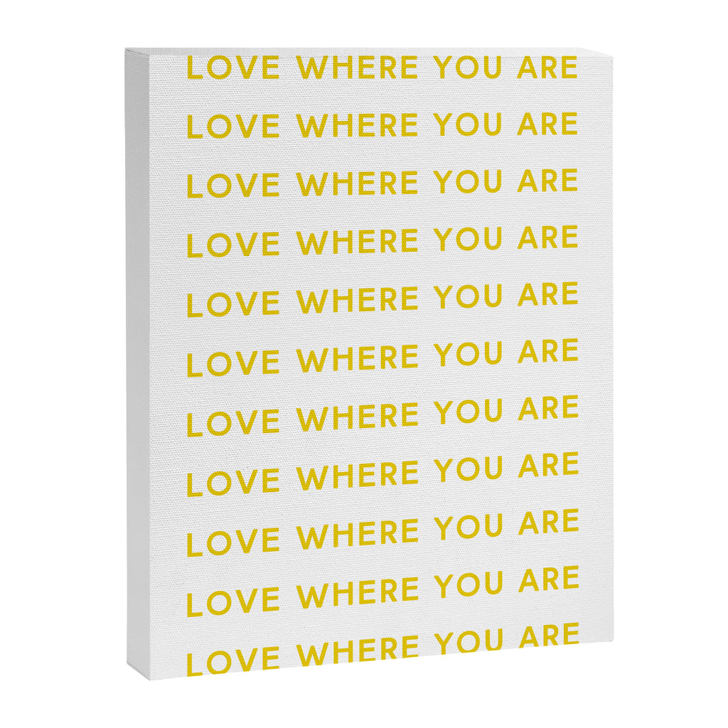 Love Where You Are in Yellow Canvas Print Gallery Image 6