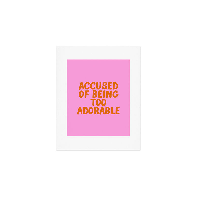 Sassy Cute Adorable Confidence Quote Art Print Gallery Image 1
