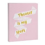 Theater is My Sport Banner Canvas Print Gallery Image 6