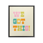 We Got This! Framed Canvas Print Gallery Image 8