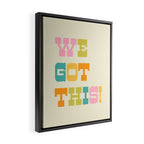 We Got This! Framed Canvas Print Gallery Image 2