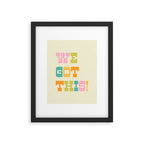 We Got This! Framed Art Print Gallery Image 6