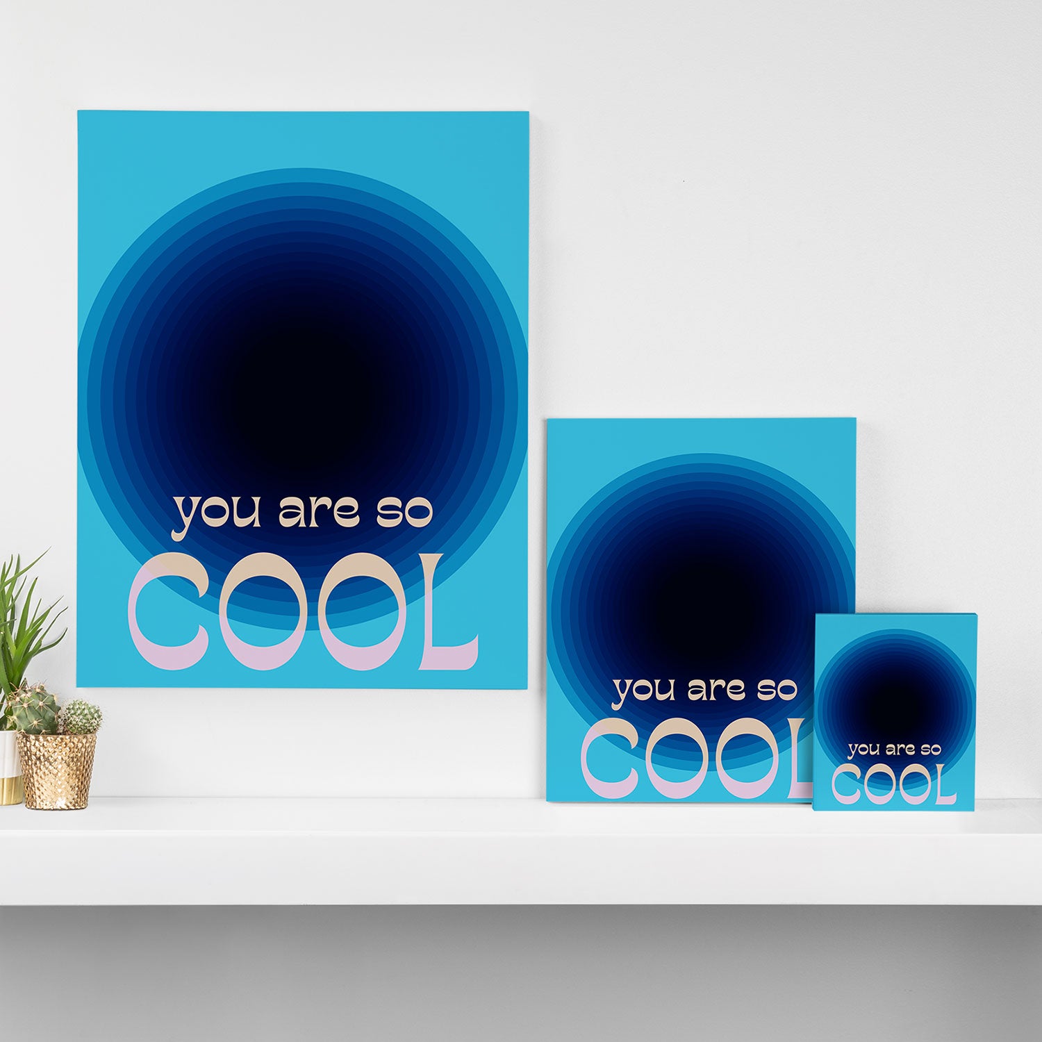 You Are So Cool Canvas Print Gallery Image 3