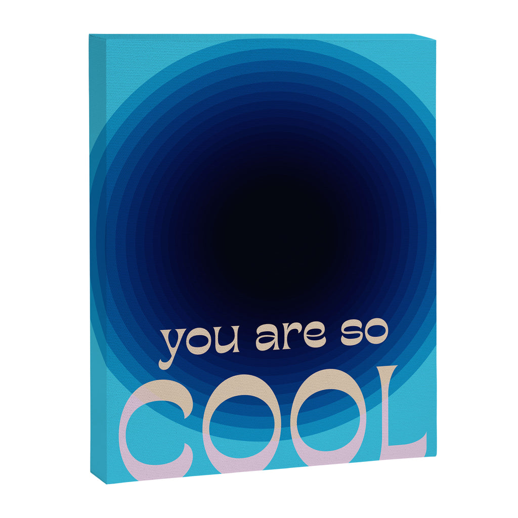 You Are So Cool Canvas Print Gallery Image 8