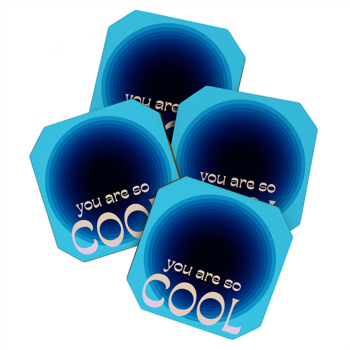 You Are So Cool Coaster Gallery Image 1