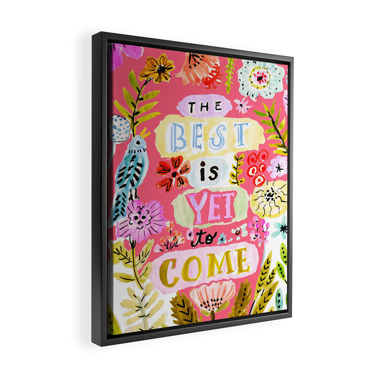 The Best is Yet to Come Pink Framed Canvas Print Gallery Image 2