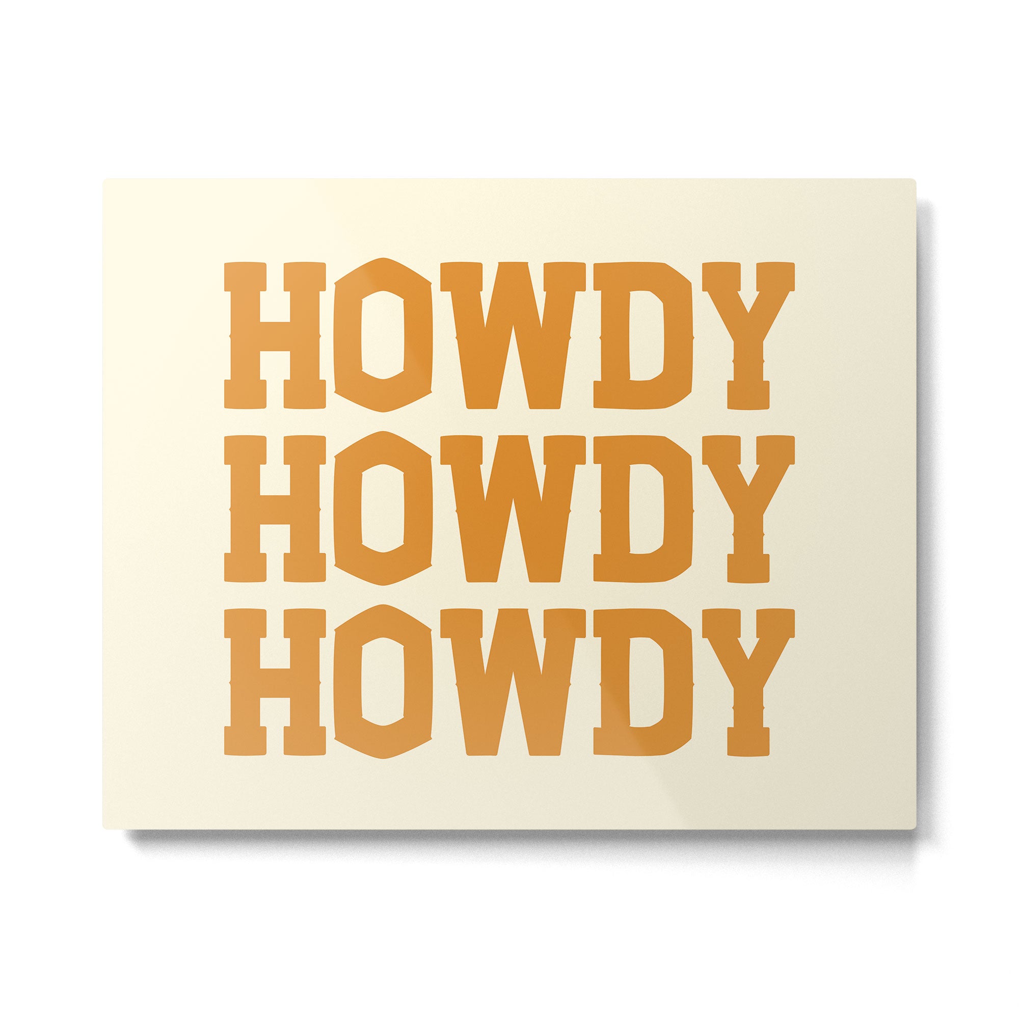 Howdy Howdy Howdy | Cowboy Metal Print Gallery Image 4