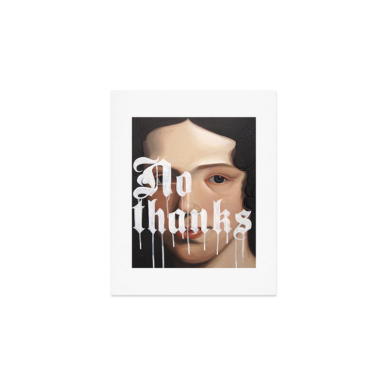 No Thanks Art Print Gallery Image 1