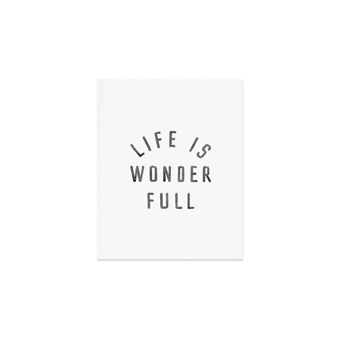 LIFE IS WONDERFUL Art Print Gallery Image 1