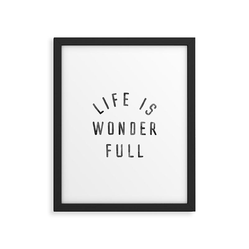 LIFE IS WONDERFUL Framed Art Print Gallery Image 4