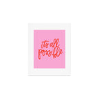 It's all possible Art Print Gallery Image 1