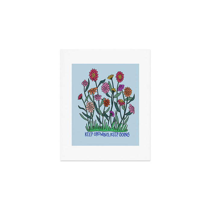 Keep Growing, Keep Going Art Print Gallery Image 1