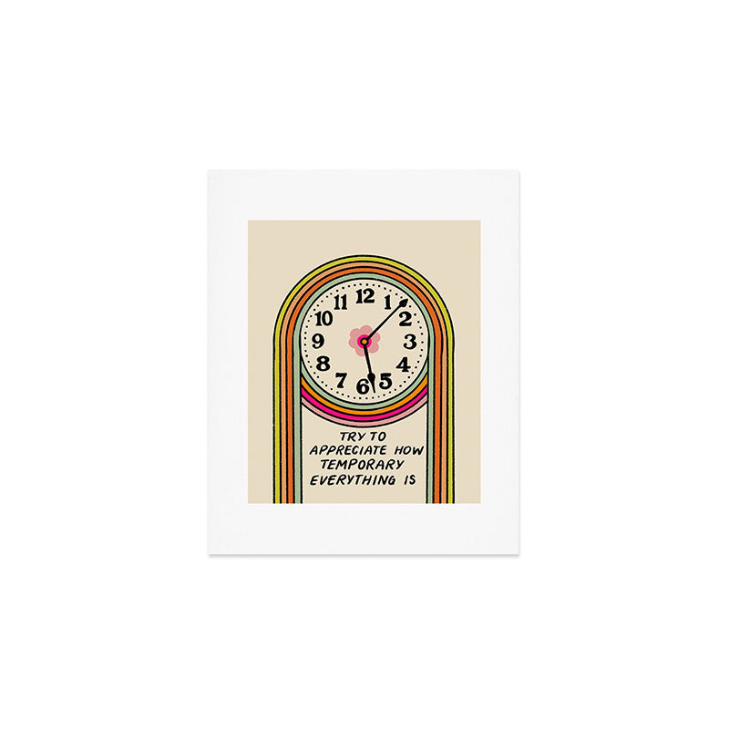 Everything Is Temporary Art Print Gallery Image 1