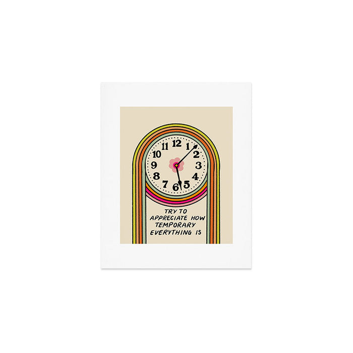 Everything Is Temporary Art Print Gallery Image 1