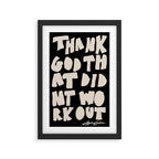 Thank God That Didn't Work Out Framed Art Print Gallery Image 2