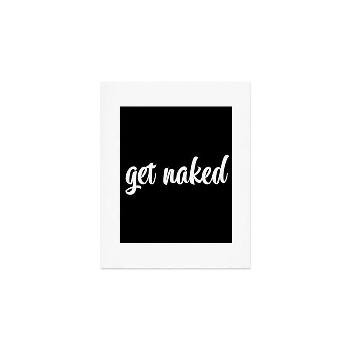 Get Naked black Art Print Gallery Image 1