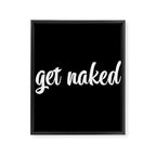 Get Naked black Framed Canvas Print Gallery Image 8