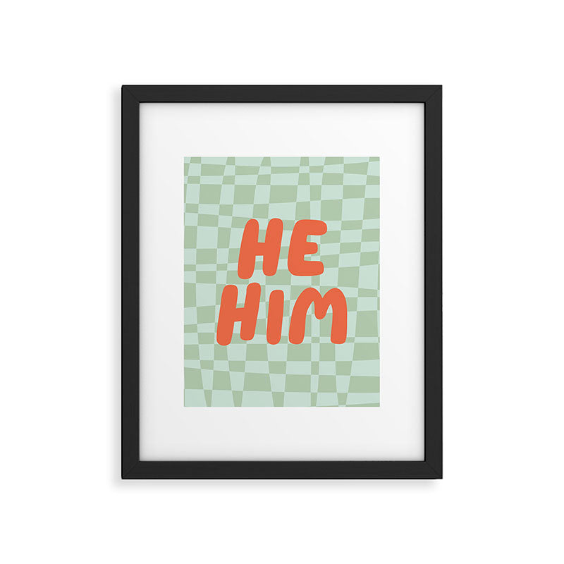 He / Him Pronouns  Framed Art Print Gallery Image 6