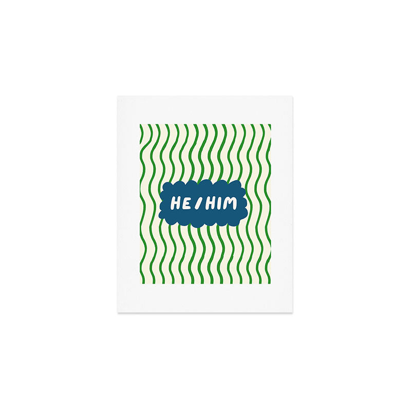 He/Him - pronoun badge  Art Print Gallery Image 1