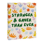 Stronger and Gayer Than Ever Canvas Print Gallery Image 8