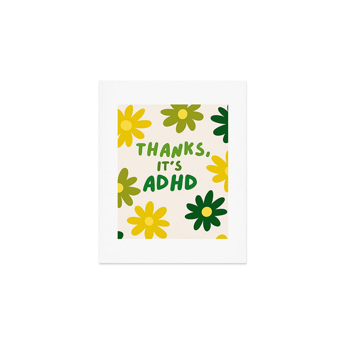 Thanks, It's ADHD Art Print Gallery Image 1