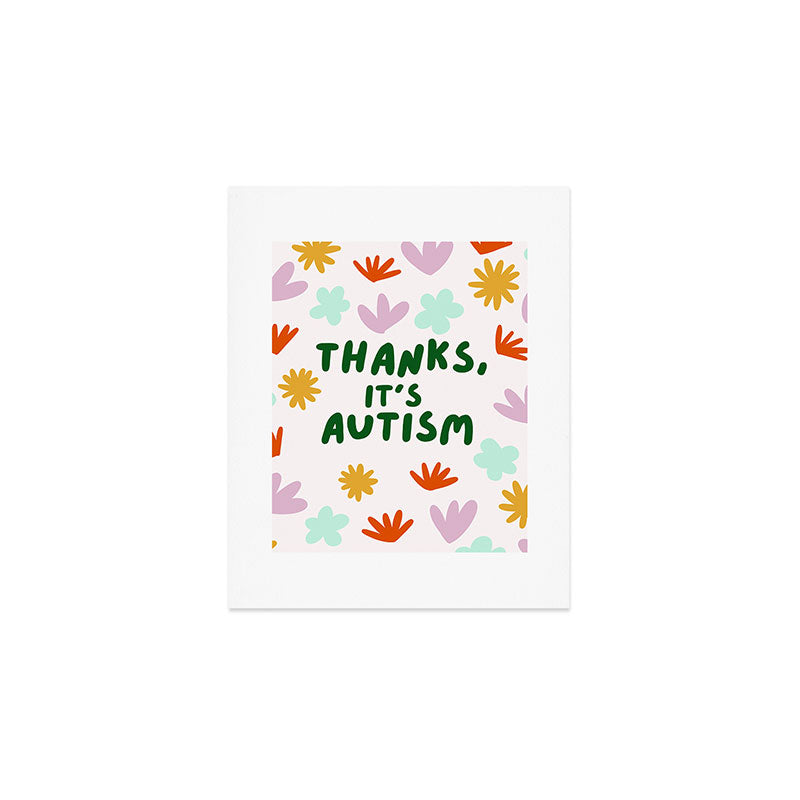 Thanks, It's Autism Art Print Gallery Image 1