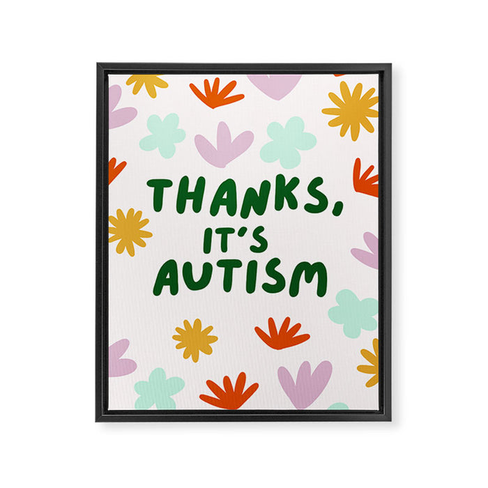 Thanks, It's Autism Framed Canvas Print Gallery Image 1