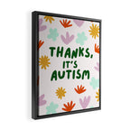 Thanks, It's Autism Framed Canvas Print Gallery Image 2
