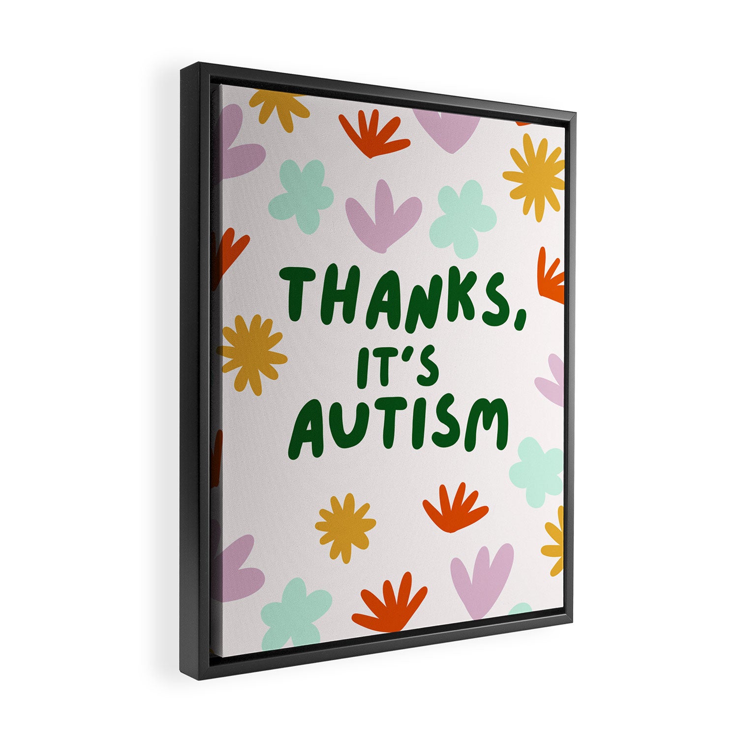 Thanks, It's Autism Framed Canvas Print Gallery Image 2