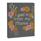 I Got It from My Mama Canvas Print Gallery Image 6
