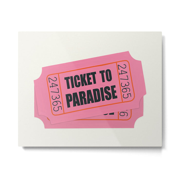 Two Tickets To Paradise Metal Print Gallery Image 1