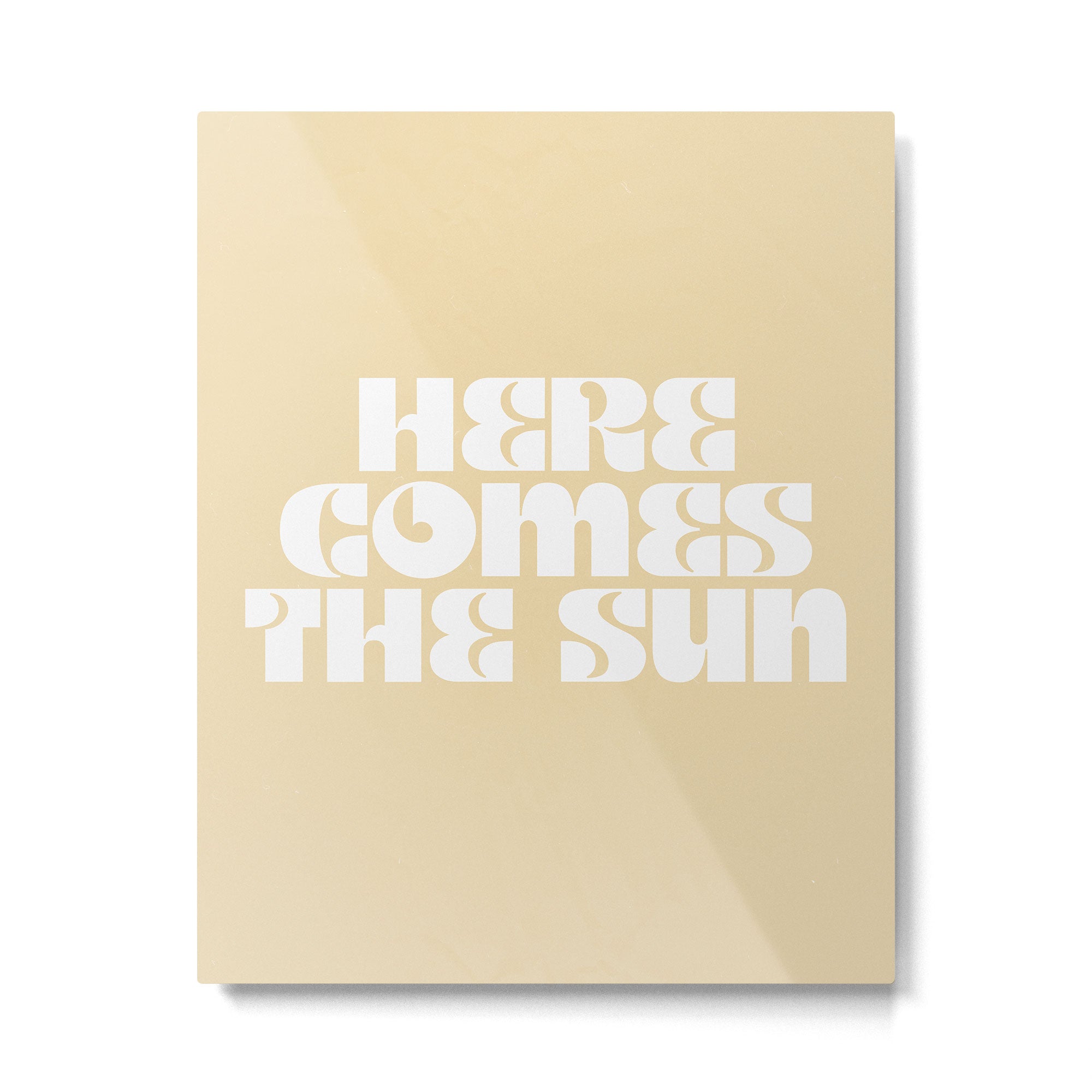 here comes the sun Metal Print Gallery Image 4