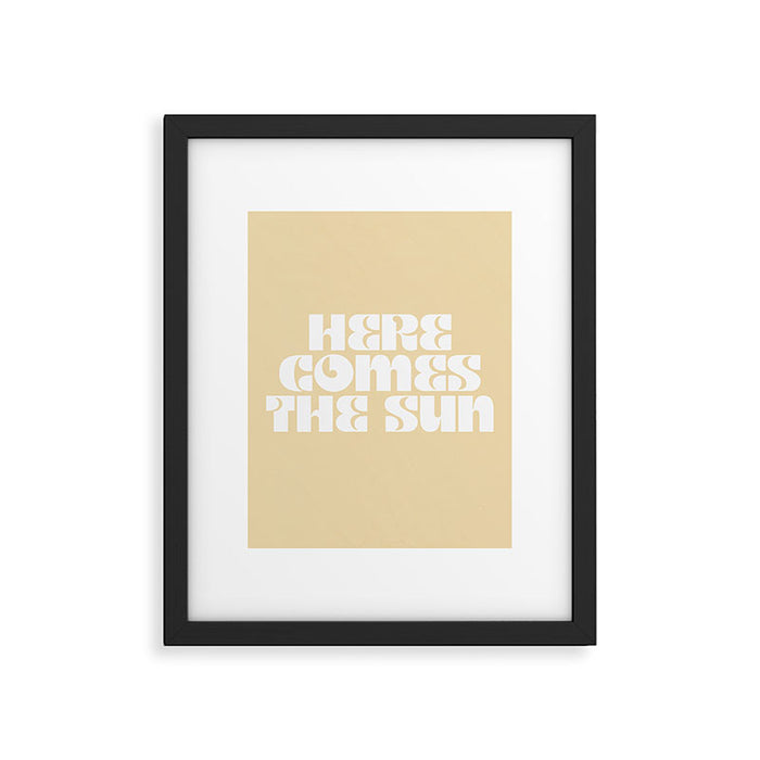 here comes the sun Framed Art Print Gallery Image 1