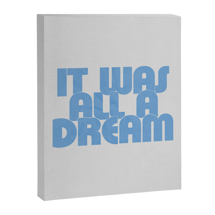 it was all a dream Canvas Print Gallery Image 1